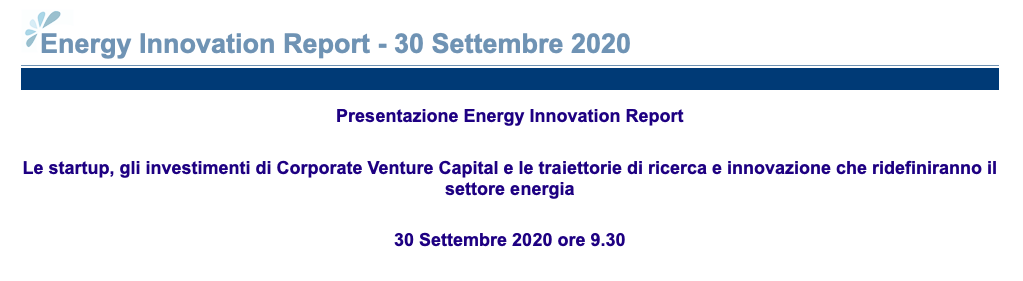 Le startup, gli investimenti di Corporate Venture Capital e le traiettorie di ricerca e innovazione che ridefiniranno il settore dell’energia